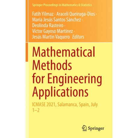 Mathematical Methods for Engineering Applications: ICMASE 2021, Salamanca, Spain, July 1–2