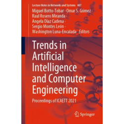 Trends in Artificial Intelligence and Computer Engineering: Proceedings of ICAETT 2021