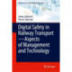 Digital Safety in Railway Transport—Aspects of Management and Technology