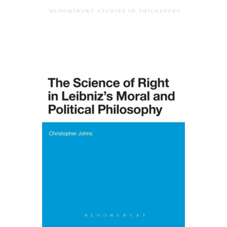 The Science of Right in Leibniz's Moral and Political Philosophy