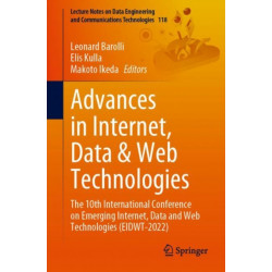 Advances in Internet, Data & Web Technologies: The 10th International Conference on Emerging Internet, Data and Web Technologies (EIDWT-2022)