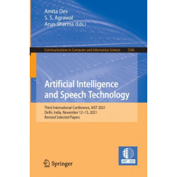 Artificial Intelligence and Speech Technology: Third International Conference, AIST 2021, Delhi, India, November 12–13, 2021, Revised Selected Papers