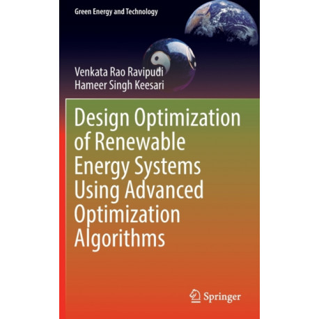 Design Optimization of Renewable Energy Systems Using Advanced Optimization Algorithms