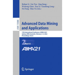 Advanced Data Mining and Applications: 17th International Conference, ADMA 2021, Sydney, NSW, Australia, February 2–4, 2022, Proceedings, Part II