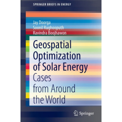 Geospatial Optimization of Solar Energy: Cases from Around the World