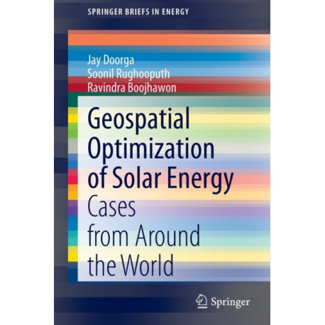Geospatial Optimization of Solar Energy: Cases from Around the World
