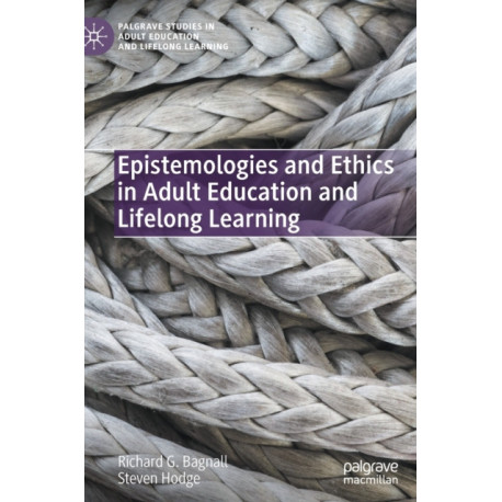 Epistemologies and Ethics in Adult Education and Lifelong Learning