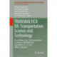 TRANSBALTICA XII: Transportation Science and Technology: Proceedings of the 12th International Conference TRANSBALTICA, September 16-17, 2021, Vilnius, Lithuania
