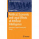 Political, Economic and Legal Effects of Artificial Intelligence: Governance, Digital Economy and Society