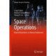 Space Operations: Beyond Boundaries to Human Endeavours
