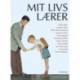 Mit livs lærer