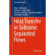Heat Transfer in Subsonic Separated Flows