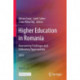 Higher Education in Romania: Overcoming Challenges and Embracing Opportunities