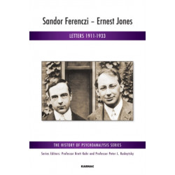 Sandor Ferenczi - Ernest Jones: Letters 1911-1933