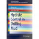 Hydrate Control in Drilling Mud