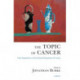 The Topic of Cancer: New Perspectives on the Emotional Experience of Cancer