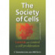 The Society of Cells: Cancer and Control of Cell Proliferation
