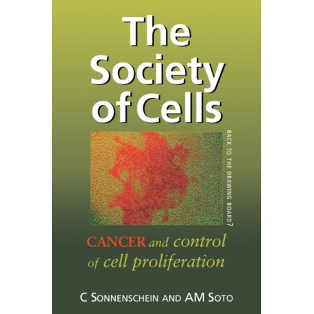 The Society of Cells: Cancer and Control of Cell Proliferation