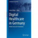 Digital Healthcare in Germany: Market Access for Innovations