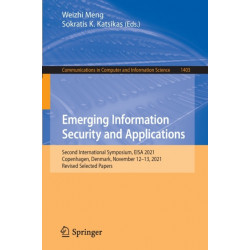 Emerging Information Security and Applications: Second International Symposium, EISA 2021, Copenhagen, Denmark, November 12-13, 2021, Revised Selected Papers