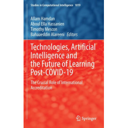 Technologies, Artificial Intelligence and the Future of Learning Post-COVID-19: The Crucial Role of International Accreditation