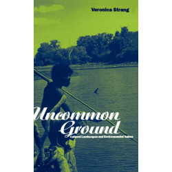 Uncommon Ground: Landscape, Values and the Environment