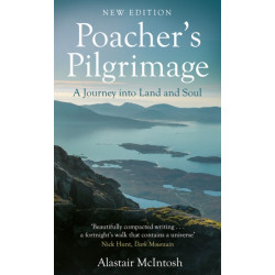 Poacher's Pilgrimage: A Journey into Land and Soul