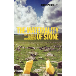 The Materiality of Stone: Explorations in Landscape Phenomenology