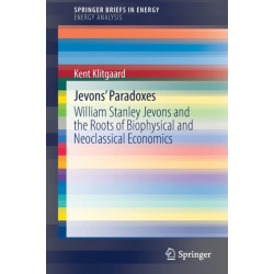Jevons' Paradoxes: William Stanley Jevons and the Roots of Biophysical and Neoclassical Economics