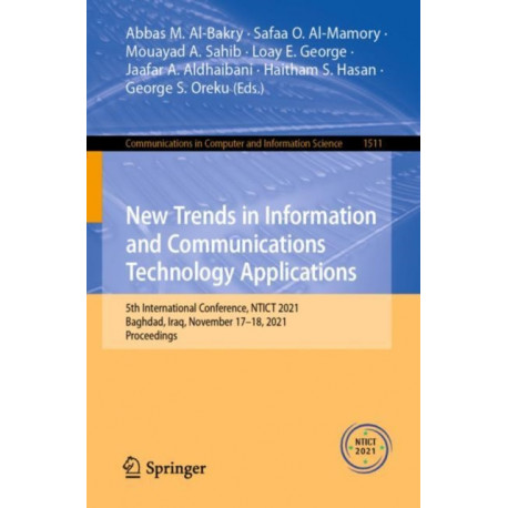 New Trends in Information and Communications Technology Applications: 5th International Conference, NTICT 2021, Baghdad, Iraq, November 17–18, 2021, Proceedings