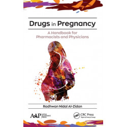 Drugs in Pregnancy: A Handbook for Pharmacists and Physicians