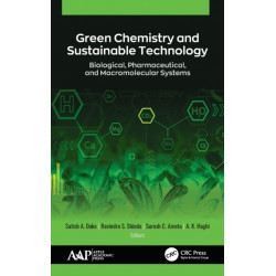 Green Chemistry and Sustainable Technology: Biological, Pharmaceutical, and Macromolecular Systems