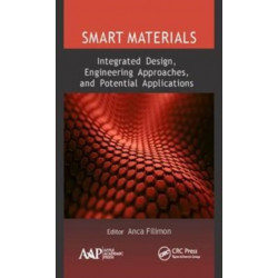 Smart Materials: Integrated Design, Engineering Approaches, and Potential Applications