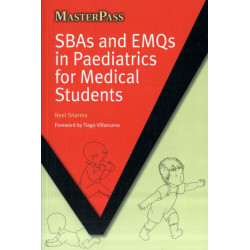 SBAs and EMQs in Paediatrics for Medical Students