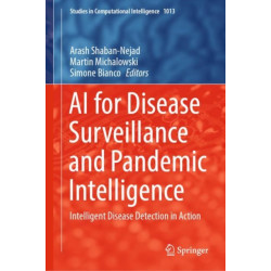 AI for Disease Surveillance and Pandemic Intelligence: Intelligent Disease Detection in Action