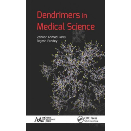 Dendrimers in Medical Science