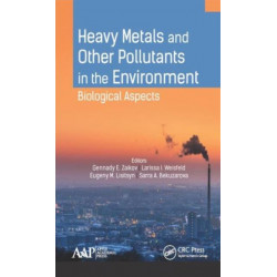 Heavy Metals and Other Pollutants in the Environment: Biological Aspects