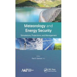 Meteorology and Energy Security: Simulations, Projections, and Management