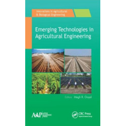 Emerging Technologies in Agricultural Engineering