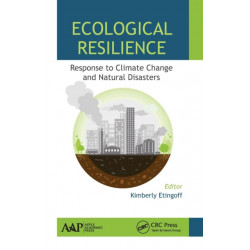 Ecological Resilience: Response to Climate Change and Natural Disasters