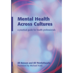 Mental Health Across Cultures: A Practical Guide for Health Professionals
