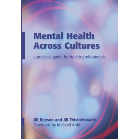 Mental Health Across Cultures: A Practical Guide for Health Professionals