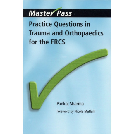 Practice Questions in Trauma and Orthopaedics for the FRCS