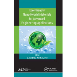 Eco-Friendly Nano-Hybrid Materials for Advanced Engineering Applications