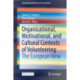 Organizational, Motivational, and Cultural Contexts of Volunteering: The European View
