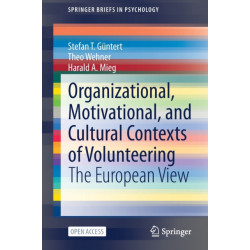 Organizational, Motivational, and Cultural Contexts of Volunteering: The European View