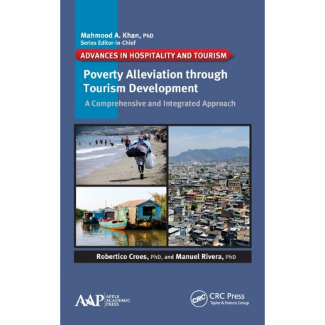 Poverty Alleviation through Tourism Development: A Comprehensive and Integrated Approach