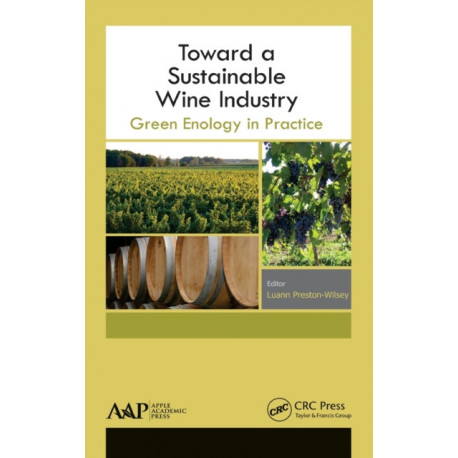 Toward a Sustainable Wine Industry: Green Enology Research