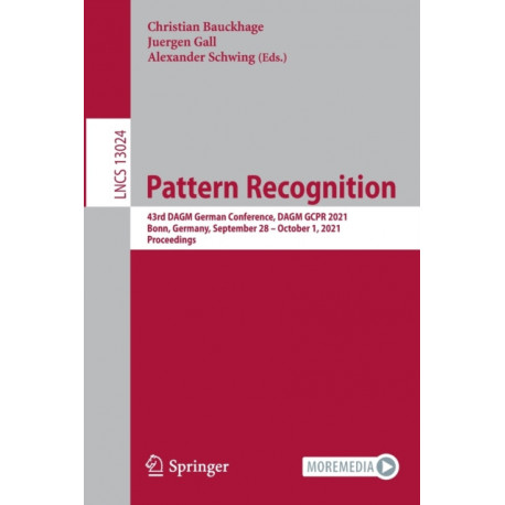Pattern Recognition: 43rd DAGM German Conference, DAGM GCPR 2021, Bonn, Germany, September 28 – October 1, 2021, Proceedings
