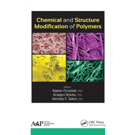 Chemical and Structure Modification of Polymers